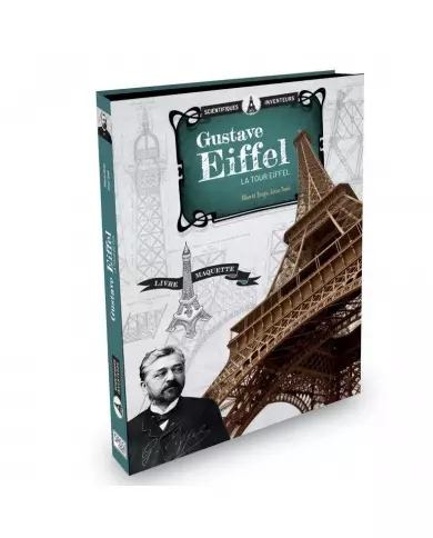 Gustave Eiffel - La Tour Eiffel