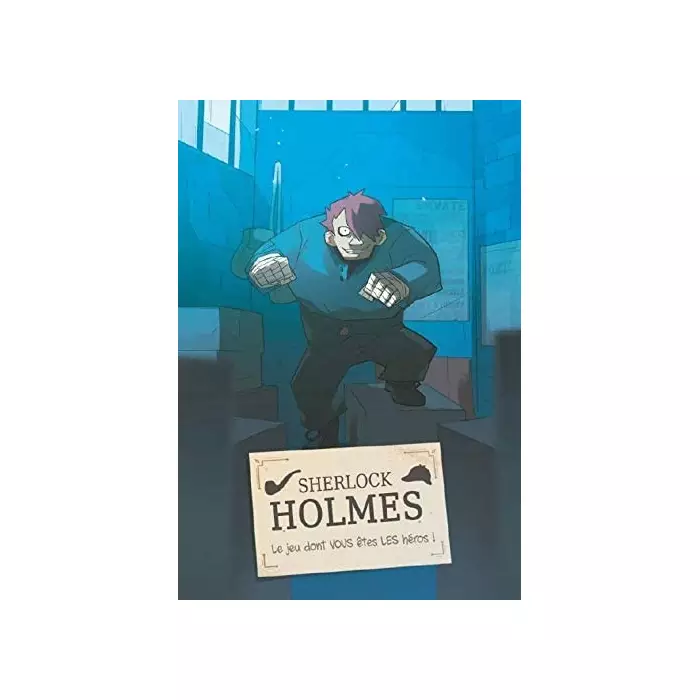 Sherlock Holmes : Le Jeu Dont Vous Etes Les Heros