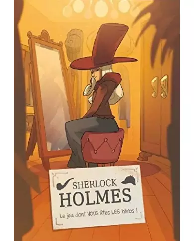 Sherlock Holmes : Le Jeu Dont Vous Etes Les Heros