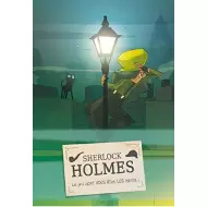 Sherlock Holmes : Le Jeu Dont Vous Etes Les Heros