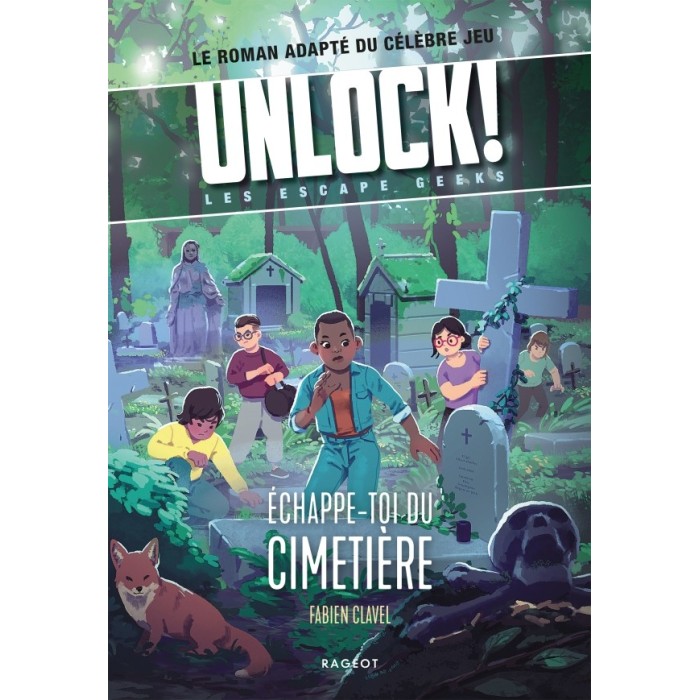 Unlock ! Escape Geeks T2 : Échappe-Toi Du Cimetière !