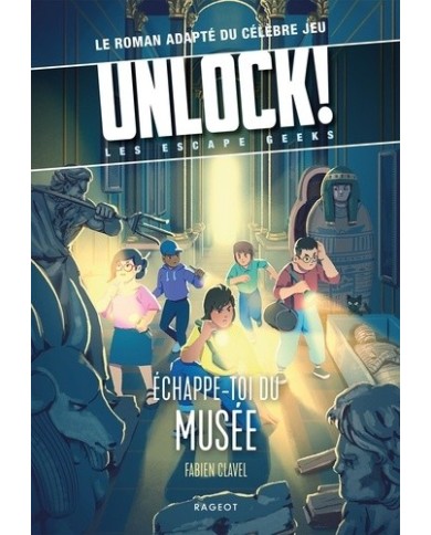 Unlock ! Escape Geeks T3 : Échappe-Toi Du Musée !