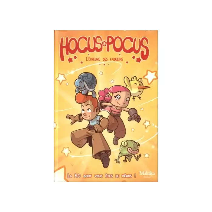 Hocus & Pocus - L’Épreuve Des Fabulins – BD Dont Vous Êtes Le Héros