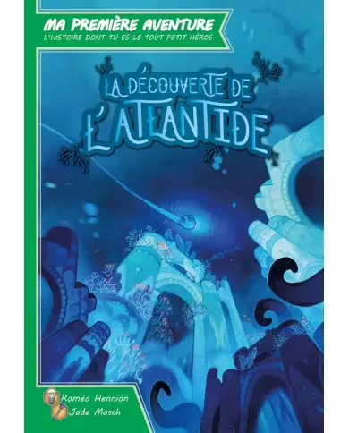 Ma Première Aventure : Découverte De L'Atlantide - Version Longue