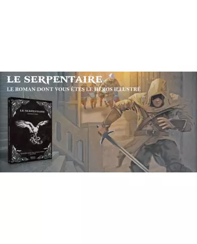 Le Serpentaire - Le Roman Dont Vous Êtes Le Héros