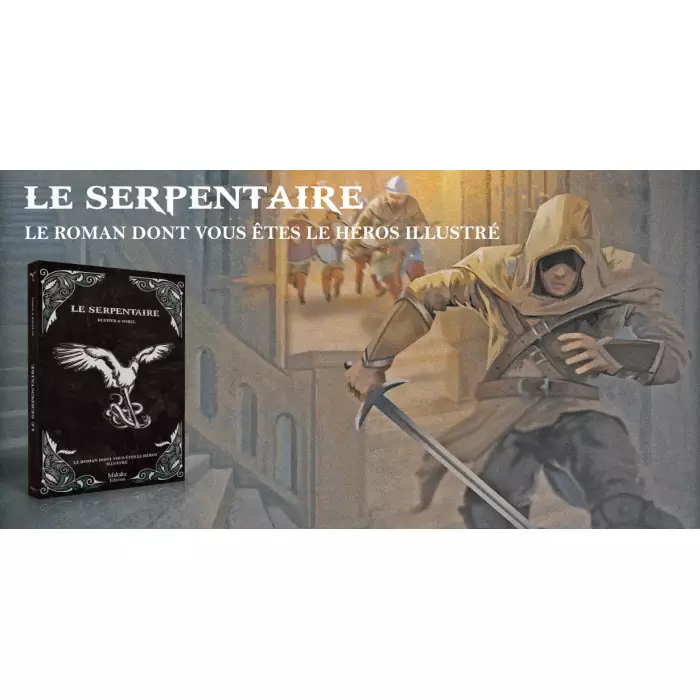 Le Serpentaire - Le Roman Dont Vous Êtes Le Héros